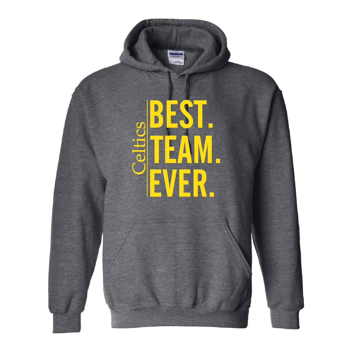 Hoodie Sweatshirt | Best Team Ever