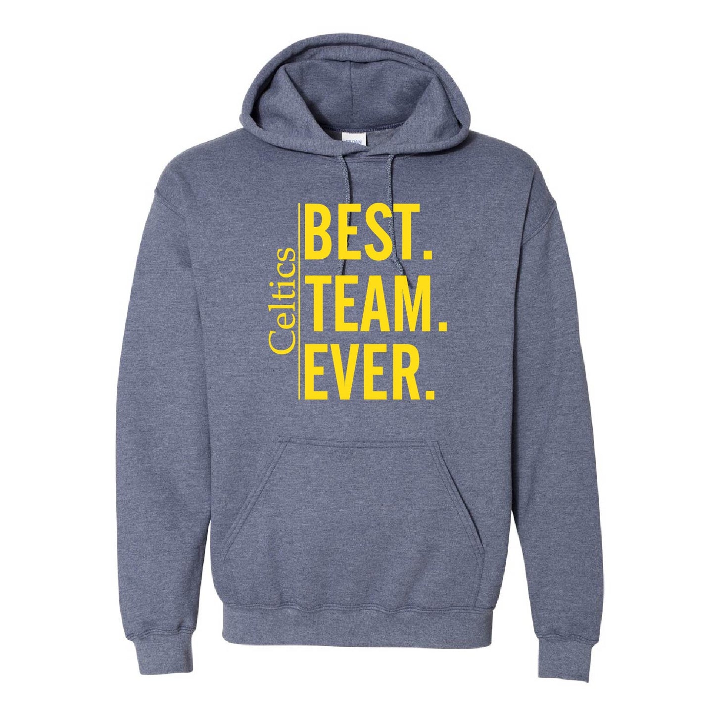 Hoodie Sweatshirt | Best Team Ever