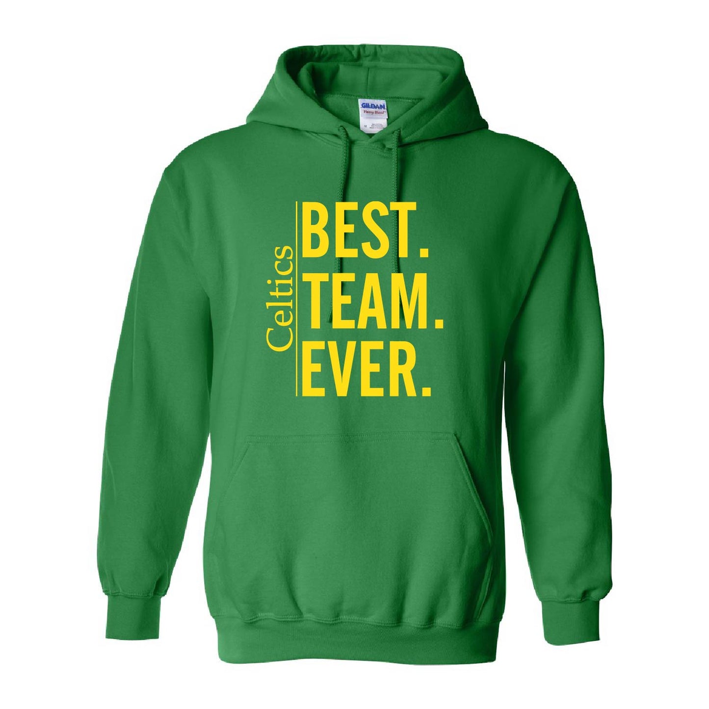 Hoodie Sweatshirt | Best Team Ever