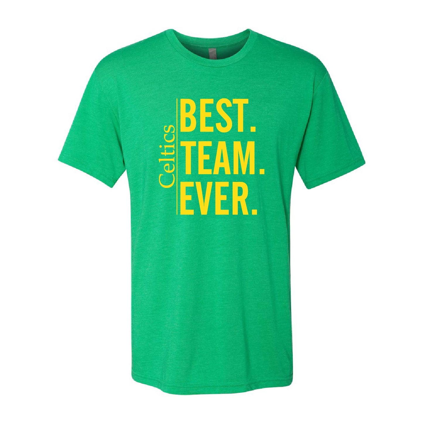 Premium Tri-blend Tee | Best Team Ever