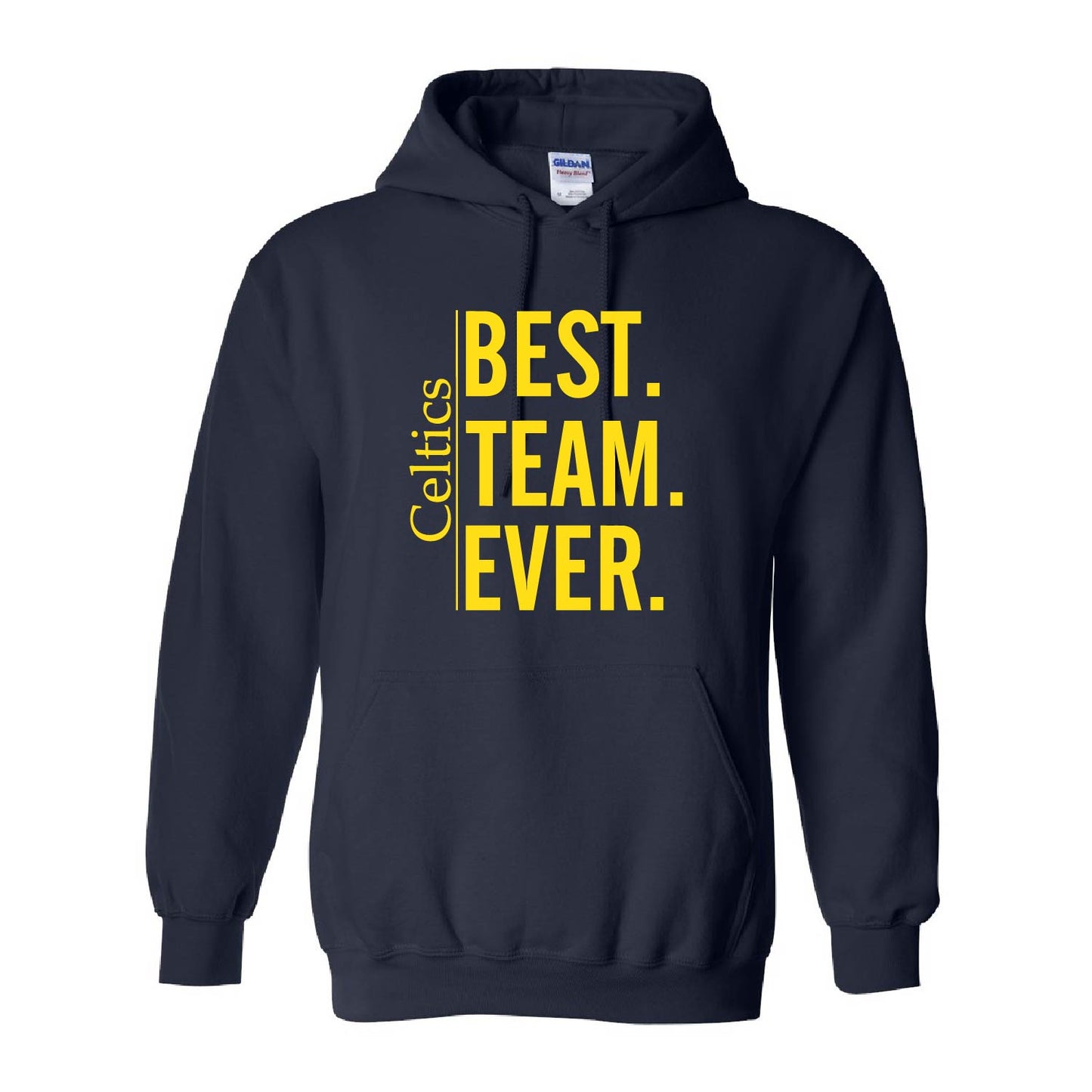 Hoodie Sweatshirt | Best Team Ever